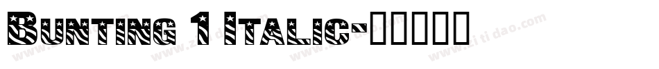 Bunting 1 Italic字体转换